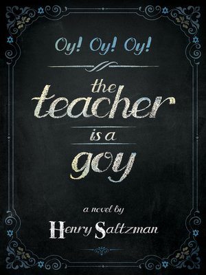 cover image of Oy! Oy! Oy! the Teacher Is a Goy